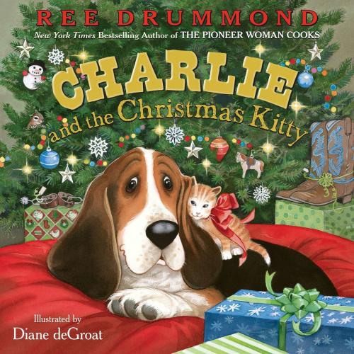 Cover of the book Charlie and the Christmas Kitty by Ree Drummond, HarperCollins
