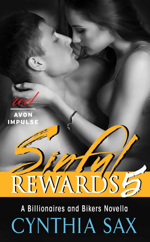 Cover of the book Sinful Rewards 5 by Cynthia Sax, Avon Red Impulse