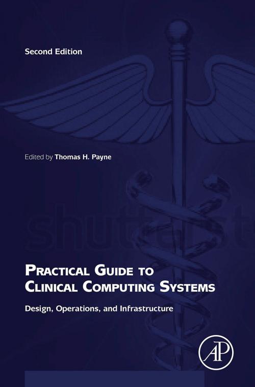 Cover of the book Practical Guide to Clinical Computing Systems by , Elsevier Science