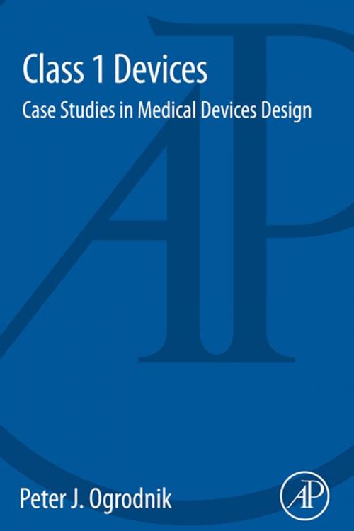 Cover of the book Class 1 Devices by Peter J. Ogrodnik, Elsevier Science