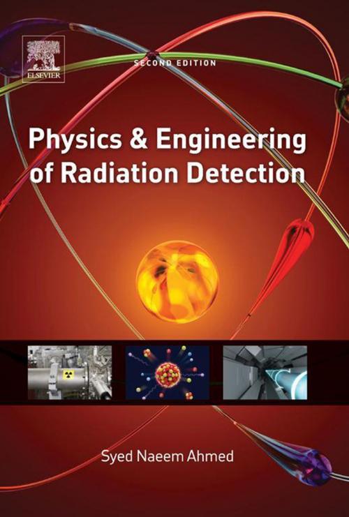 Cover of the book Physics and Engineering of Radiation Detection by Syed Naeem Ahmed, Elsevier Science