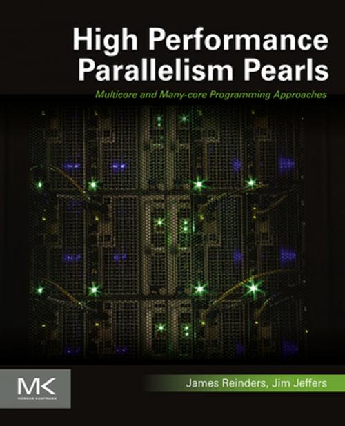 Cover of the book High Performance Parallelism Pearls Volume One by James Reinders, James Jeffers, Elsevier Science