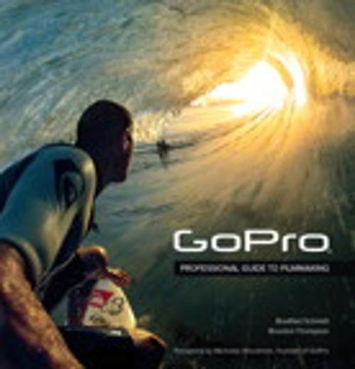 Cover of the book GoPro by Bradford Schmidt, Brandon Thompson, Pearson Education