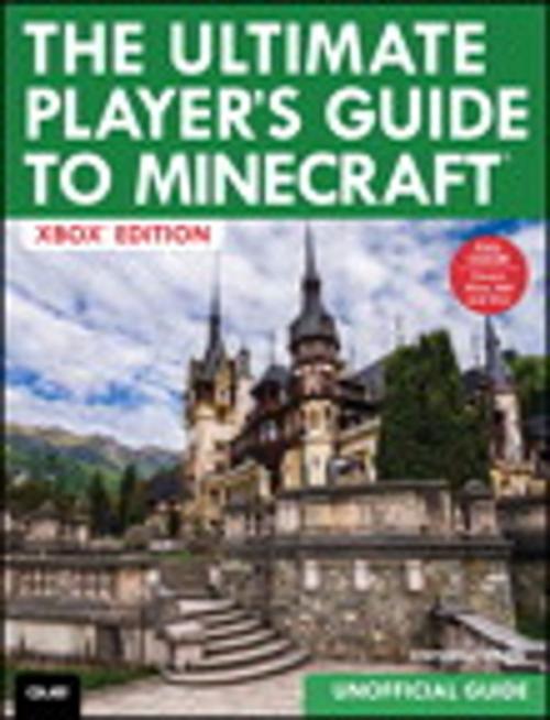 Cover of the book The Ultimate Player's Guide to Minecraft - Xbox Edition by Stephen O'Brien, Pearson Education