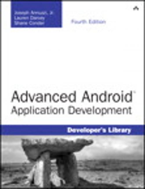 Cover of the book Advanced Android Application Development by Joseph Annuzzi Jr., Lauren Darcey, Shane Conder, Pearson Education