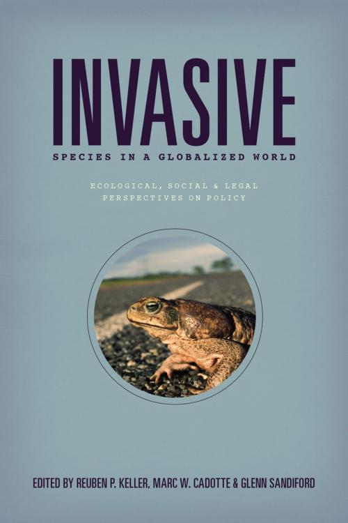 Cover of the book Invasive Species in a Globalized World by , University of Chicago Press