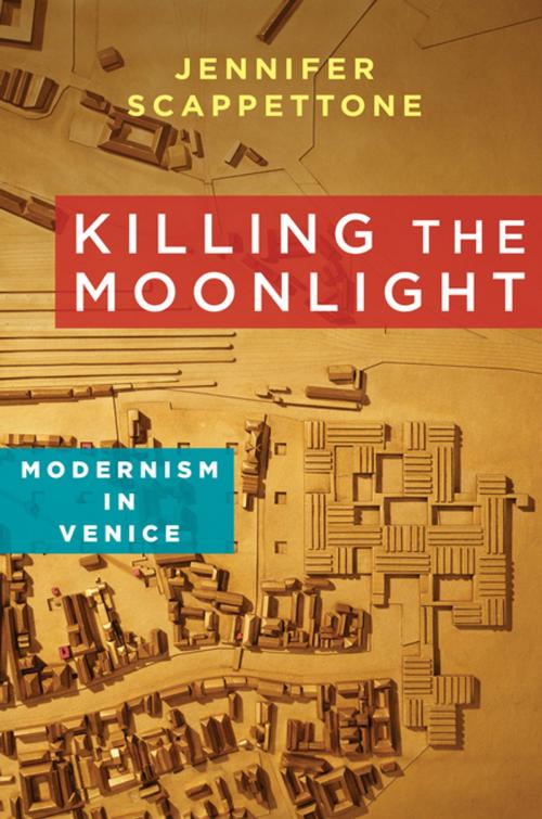 Cover of the book Killing the Moonlight by Jennifer Scappettone, Columbia University Press