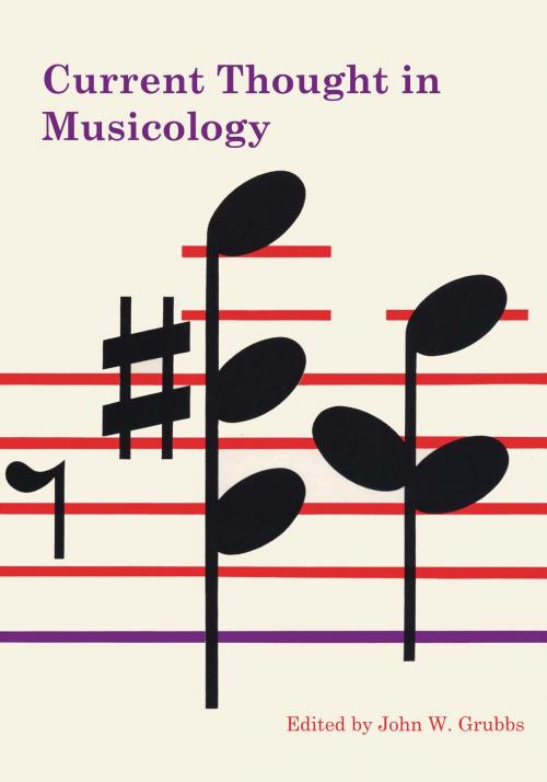Cover of the book Current Thought in Musicology by , University of Texas Press