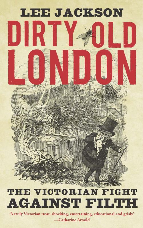 Cover of the book Dirty Old London by Lee Jackson, Yale University Press