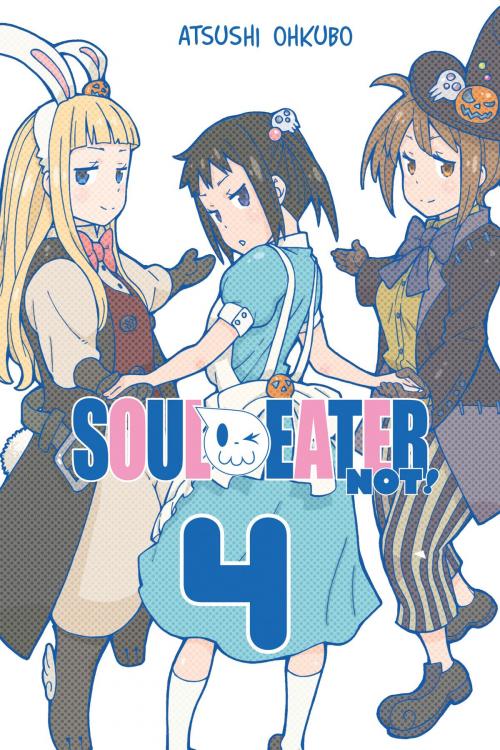 Cover of the book Soul Eater NOT!, Vol. 4 by Atsushi Ohkubo, Yen Press