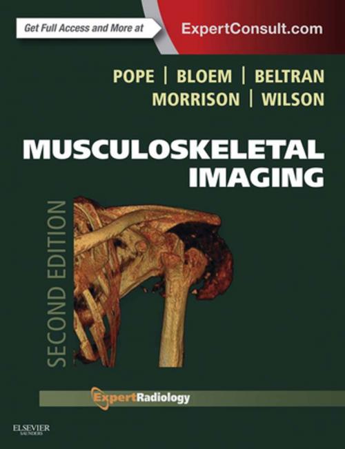 Cover of the book Musculoskeletal Imaging E-Book by Thomas Pope, MD, FACR, Hans L. Bloem, MD, PhD, Javier Beltran, MD, FACR, William B. Morrison, MD, David John Wilson, MBBS, BSc, MFSEM, FRCP, FRCR, Elsevier Health Sciences