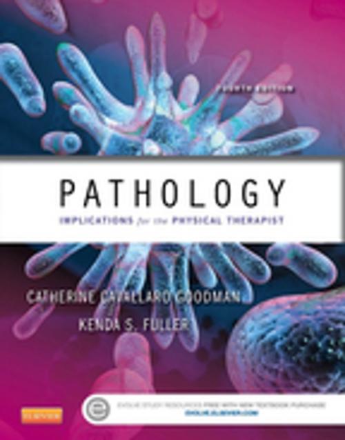 Cover of the book Pathology - E-Book by Catherine C. Goodman, MBA, PT, CBP, Kenda S. Fuller, PT, NCS, Elsevier Health Sciences