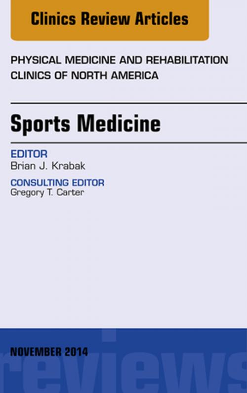 Cover of the book Sports Medicine, An Issue of Physical Medicine and Rehabilitation Clinics of North America, E-Book by Brian Krabak, MD, Elsevier Health Sciences