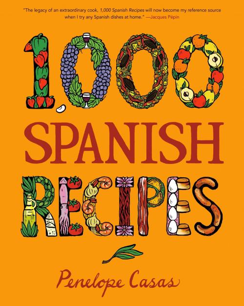 Cover of the book 1,000 Spanish Recipes by Penelope Casas, HMH Books