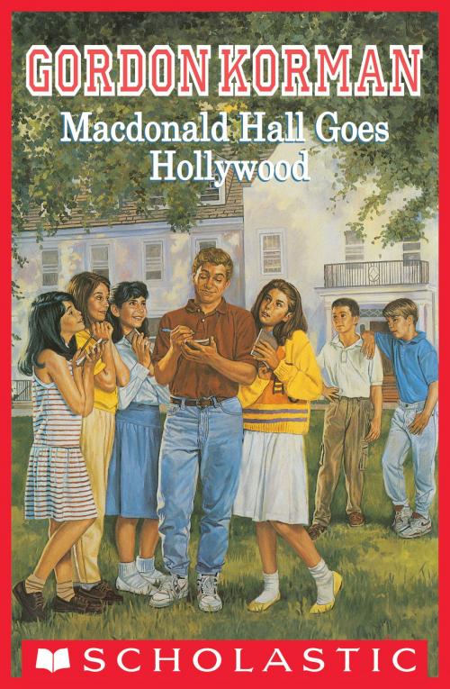 Cover of the book MacDonald Hall Goes Hollywood by Gordon Korman, Scholastic Inc.