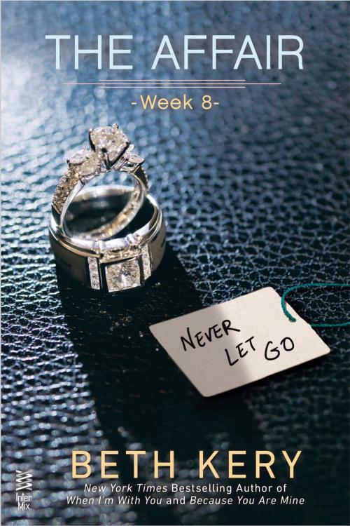 Cover of the book The Affair: Week 8 by Beth Kery, Penguin Publishing Group