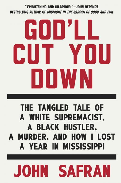 Cover of the book God'll Cut You Down by John Safran, Penguin Publishing Group