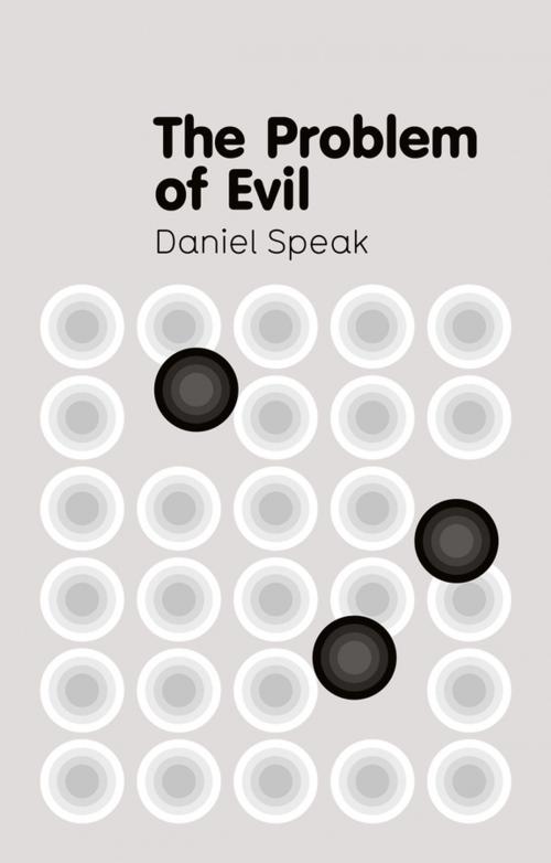 Cover of the book The Problem of Evil by Daniel Speak, Wiley