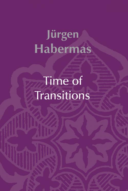 Cover of the book Time of Transitions by Jürgen Habermas, Wiley