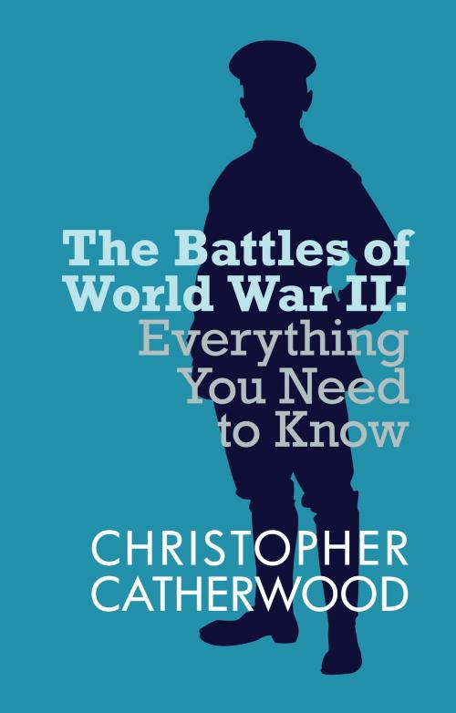 Cover of the book The Battles of World War II by Christopher Catherwood, Allison & Busby