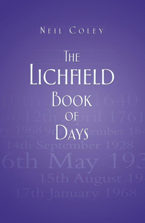 Cover of the book Lichfield Book of Days by Neil Coley, The History Press