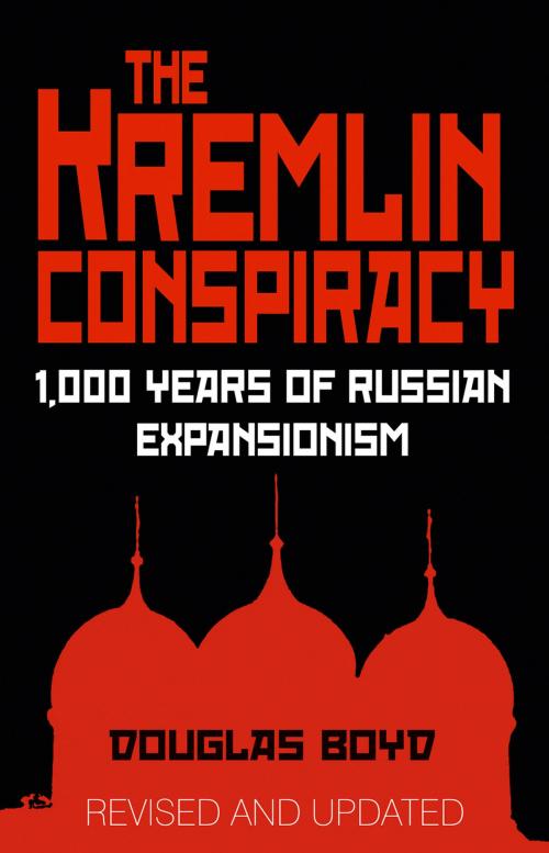 Cover of the book Kremlin Conspiracy by Douglas Boyd, The History Press