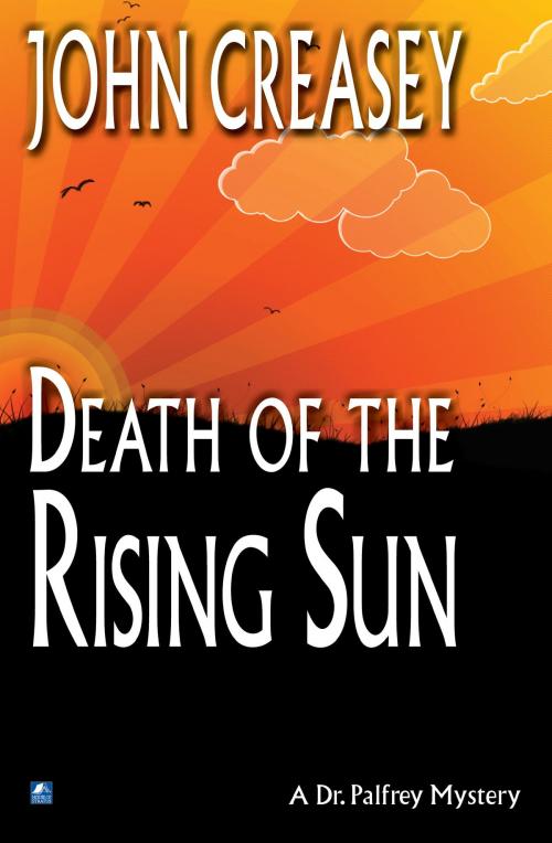 Cover of the book Death in the Rising Sun by John Creasey, House of Stratus