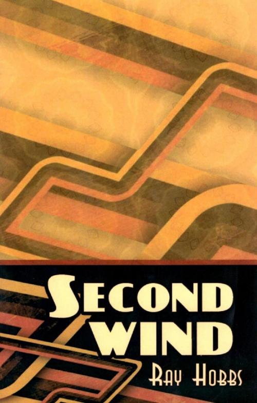Cover of the book Second Wind by Ray  Hobbs, Bright Pen