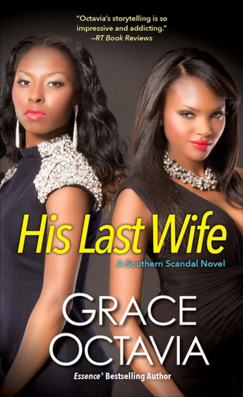 Cover of the book His Last Wife by Grace Octavia, Kensington Books