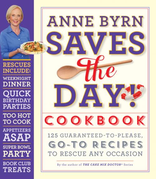 Cover of the book Anne Byrn Saves the Day! Cookbook by Anne Byrn, Workman Publishing Company