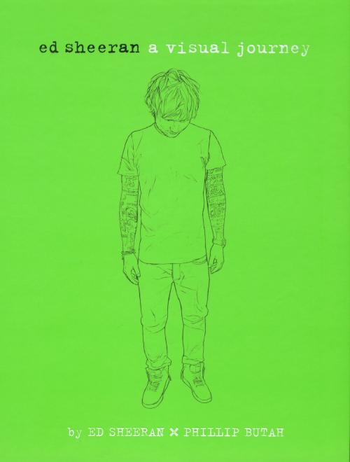 Cover of the book Ed Sheeran: A Visual Journey by Ed Sheeran, Running Press