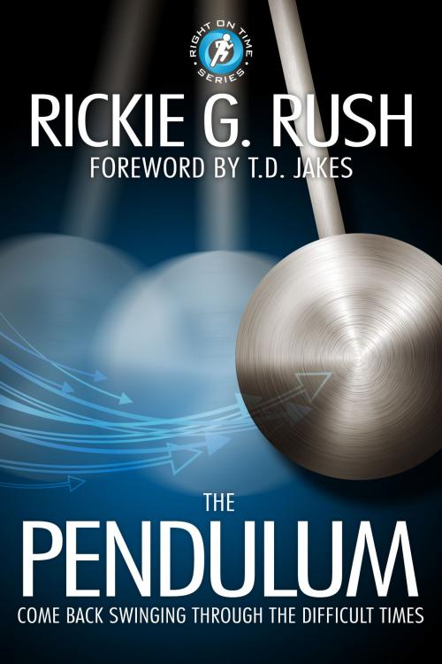 Cover of the book The Pendulum by Rickie Rush, Destiny Image, Inc.