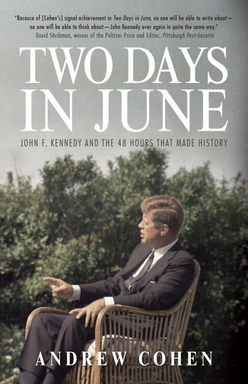 Cover of the book Two Days in June by Andrew Cohen, McClelland & Stewart
