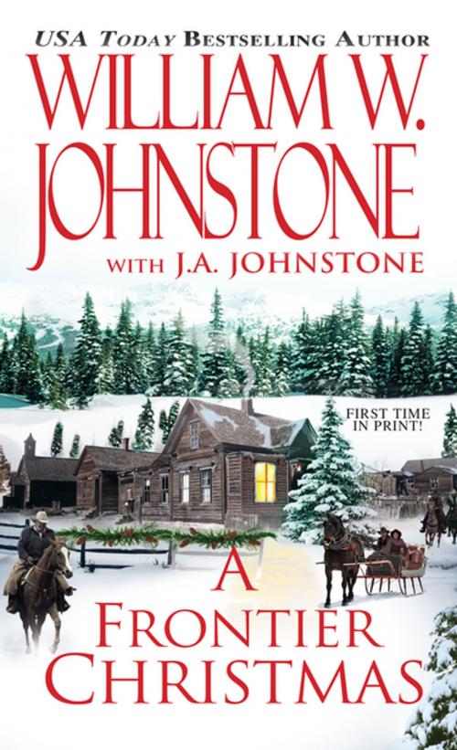 Cover of the book A Frontier Christmas by William W. Johnstone, J.A. Johnstone, Pinnacle Books