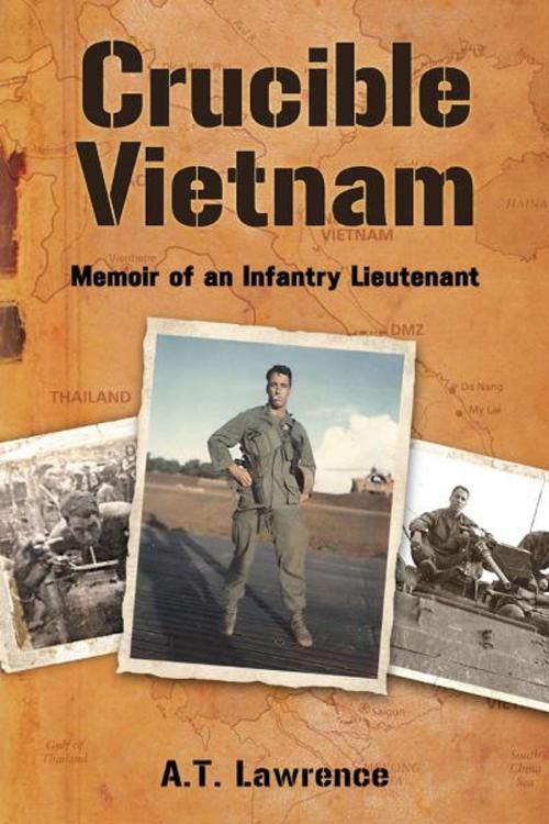 Cover of the book Crucible Vietnam by A.T. Lawrence, McFarland & Company, Inc., Publishers