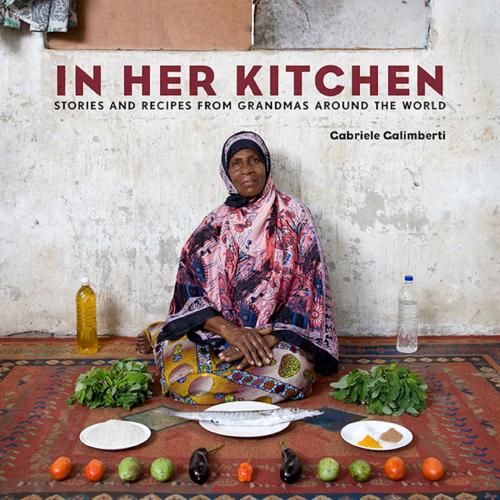 Cover of the book In Her Kitchen by Gabriele Galimberti, Potter/Ten Speed/Harmony/Rodale