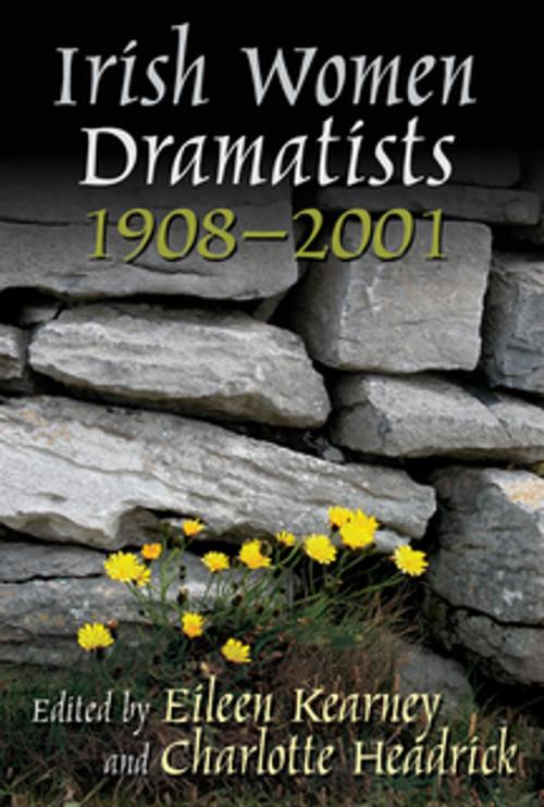 Cover of the book Irish Women Dramatists by , Syracuse University Press