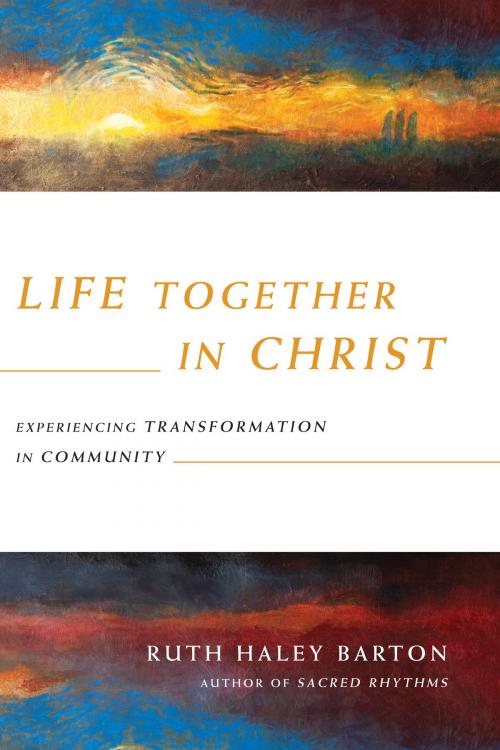 Cover of the book Life Together in Christ by Ruth Haley Barton, IVP Books