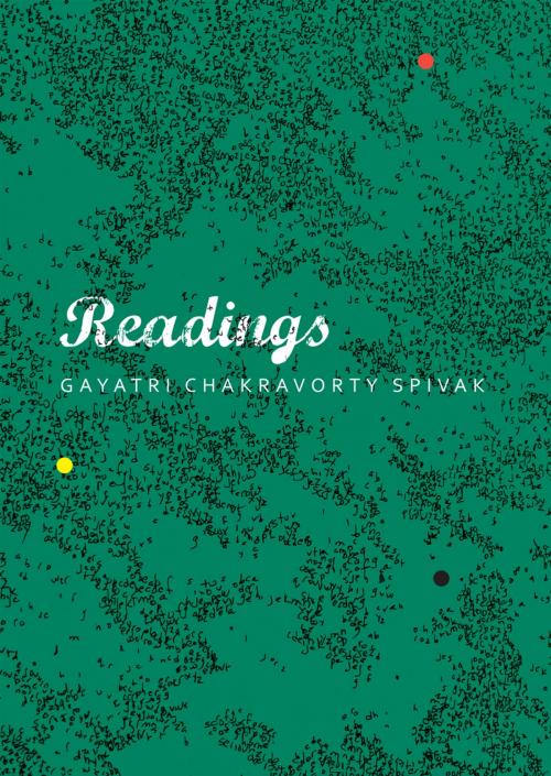 Cover of the book Readings by Gayatri Chakravorty Spivak, Seagull Books