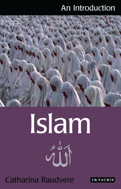 Cover of the book Islam by Catharina Raudvere, Bloomsbury Publishing