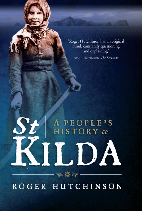 Cover of the book St Kilda: A People's History by Roger Hutchinson, Birlinn