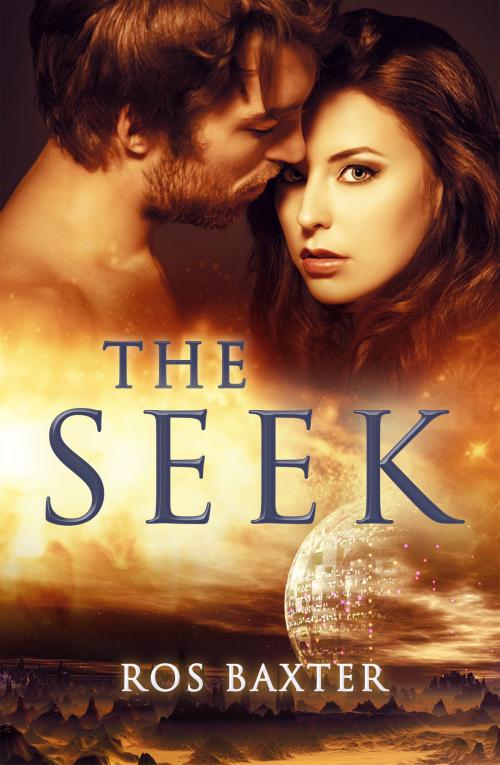 Cover of the book The Seek by Ros Baxter, Escape Publishing