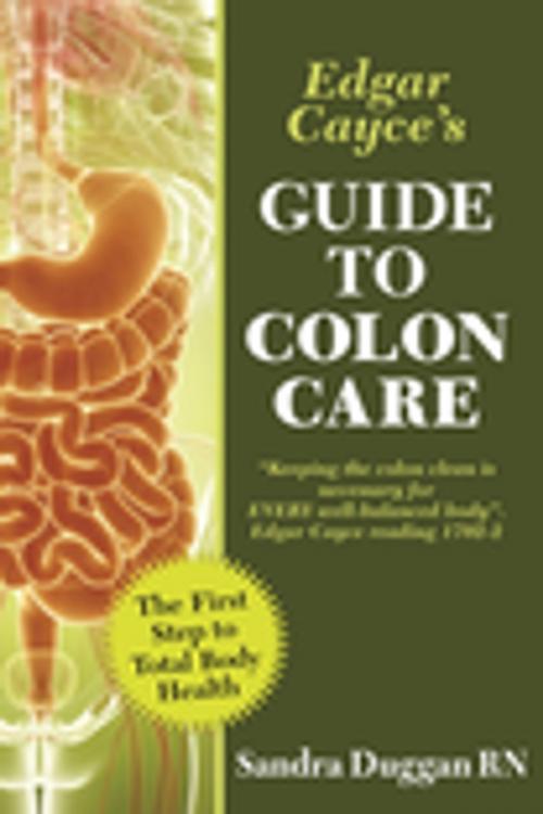 Cover of the book Edgar Cayce's Guide to Colon Care by Sandra Duggan, A.R.E. Press