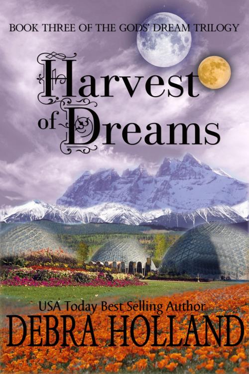 Cover of the book Harvest of Dreams by Debra Holland, Debra Holland