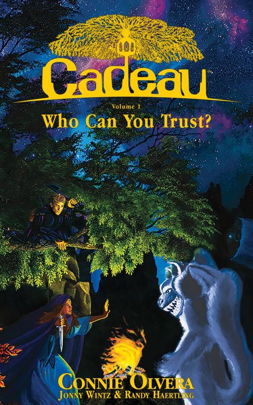 Cover of the book Cadeau - Volume I - Who Can You Trust? by Connie Olvera, Jonny Wintz, Randy Haertling, Graftling Group LLC