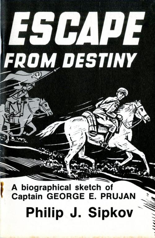 Cover of the book Escape From Destiny by Philip J. Sipkov, aois21 publishing