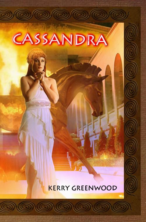 Cover of the book Cassandra by Kerry Greenwood, Clan Destine Press