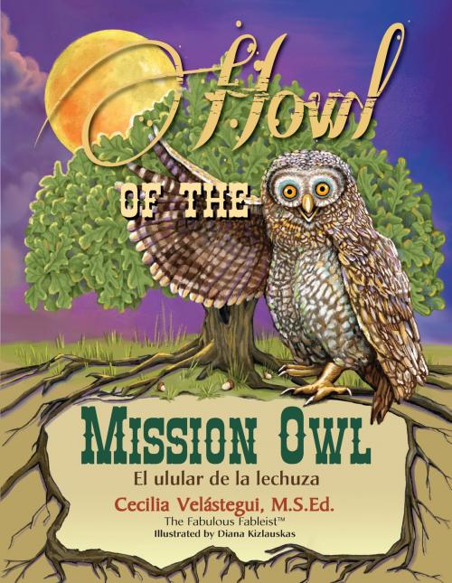 Cover of the book Howl of the Mission Owl by Cecilia Velástegui M.S. Ed., Libros Publishing LLC