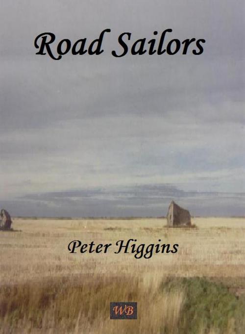 Cover of the book Road Sailors by Peter Higgins, Wordcarpenter Publishing