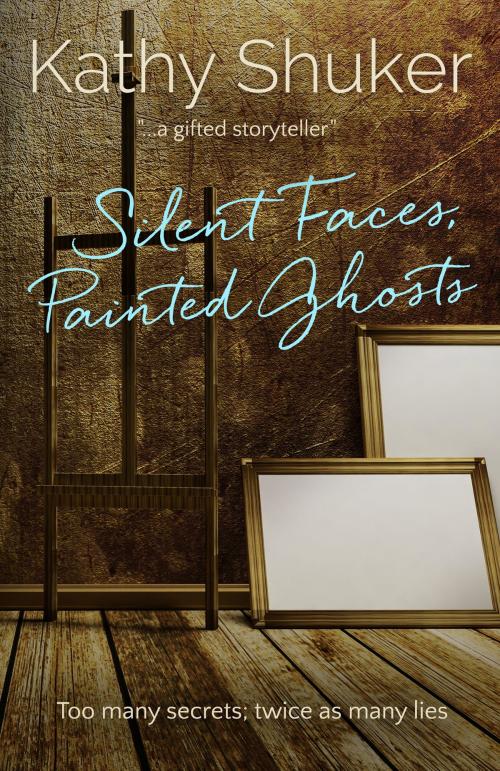 Cover of the book Silent Faces, Painted Ghosts by Kathy Shuker, Shuker Publishing